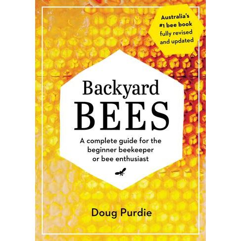 Backyard Bees Book - A Complete Guide for the Beginner Beekeeper or Bee Enthusiast Book Brumby Sunstate