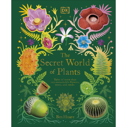 The Secret World of Plants: Tales of More Than 100 Remarkable Flowers, Trees, and Seeds Hardcover Book Beaglier Books 